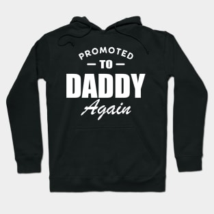 Promoted to daddy again w Hoodie